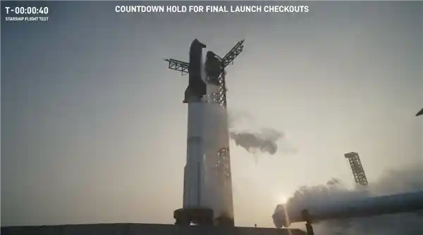 SpaceX星舰第八次飞行再遇挑战，发射倒计时40秒时突发状况！