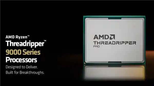 AMD线程撕裂者PRO 9000WX震撼登场：最高售价突破84000元